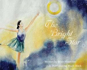 The Bright Star de Brian Mostoller