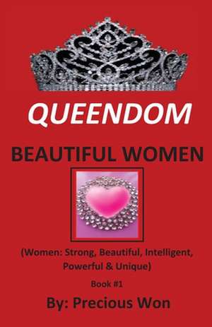 QUEENDOM BEAUTIFUL WOMEN (Book #1) de Precious Won