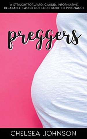 Preggers de Chelsea Johnson