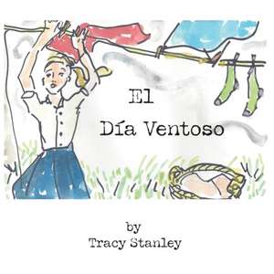 El Día Ventoso de Tracy Stanley