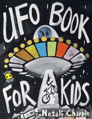 UFO Book For Kids de Netali Chapple