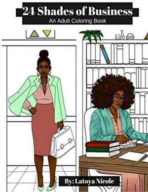 24 Shades of Business de Latoya Nicole