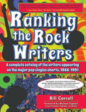 Ranking the Rock Writers de Bill Carroll