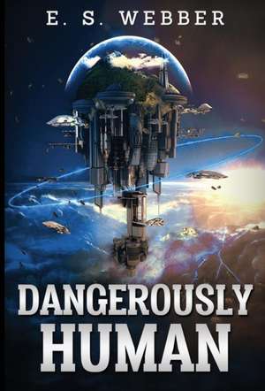 Dangerously Human de Emily S Webber