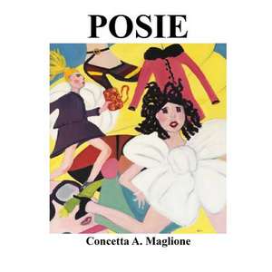 POSIE de Concetta A Maglione