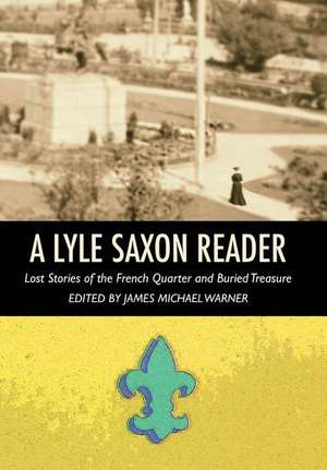 A Lyle Saxon Reader de Lyle Saxon