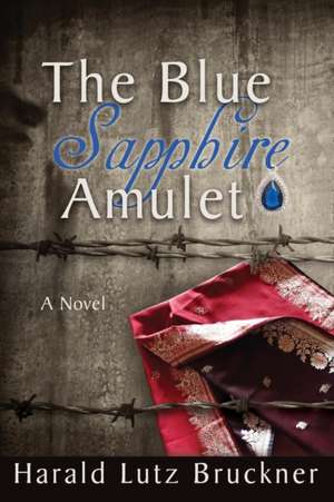 The Blue Sapphire Amulet de Harald Lutz Bruckner