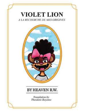 VIOLET LION de Heaven R. W.