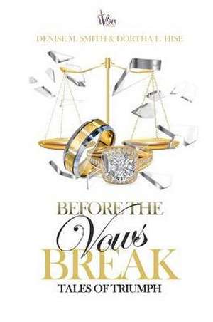 Before the Vows Break de Denise Smith