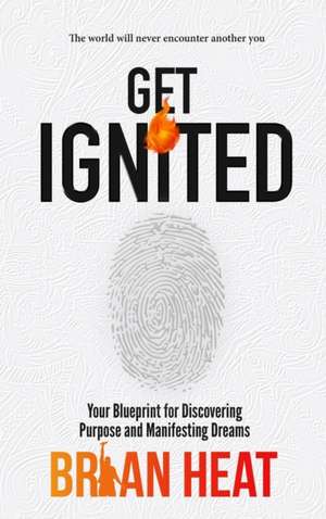 Get Ignited de Brian Heat