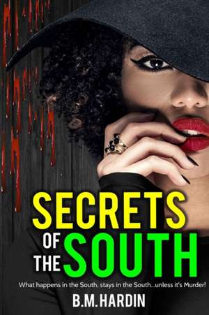 Secrets of the South de B. M. Hardin