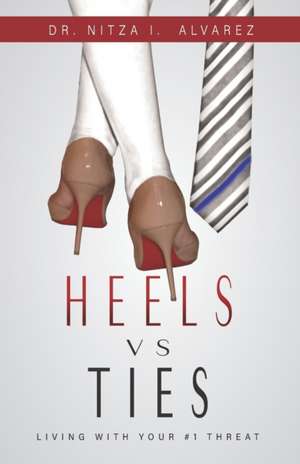 Heels vs Ties: Living with your #1 threat de Leesa Klich