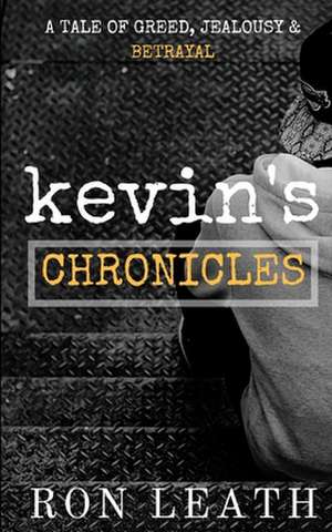 Kevin's Chronicles de Ron Leath