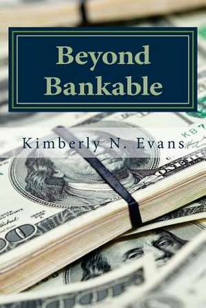 Beyond Bankable