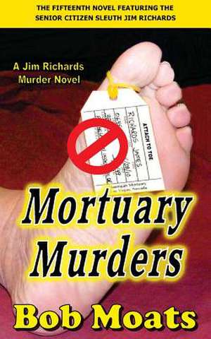 Mortuary Murders de Bob Moats