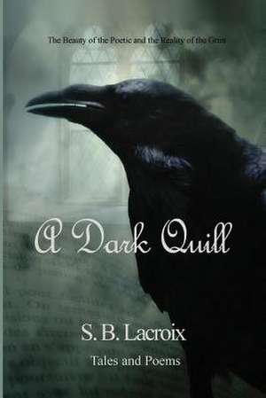 A Dark Quill de S. B. LaCroix