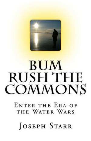 Bum Rush the Commons de Joseph Starr