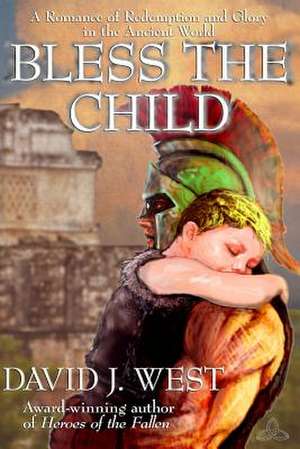 Bless the Child de David J. West