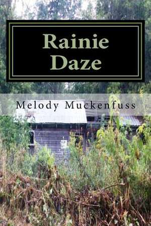 Rainie Daze de Melody Muckenfuss