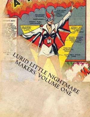 Lurid Little Nightmare Makers: Comics from the Golden Age de Matthew H. Gore