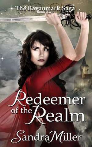 Redeemer of the Realm de Sandra Miller