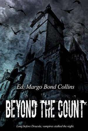 Beyond the Count de Margo Bond Collins