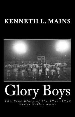 Glory Boys de Kenneth L. Mains