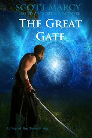 The Great Gate de Scott Marcy