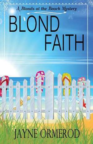 Blond Faith de Jayne Ormerod