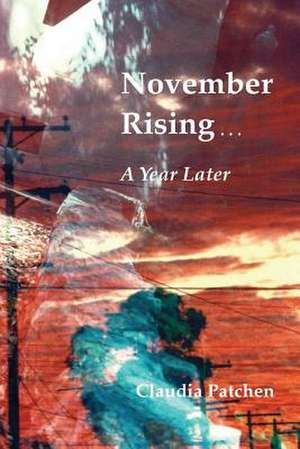 November Rising de Claudia Patchen