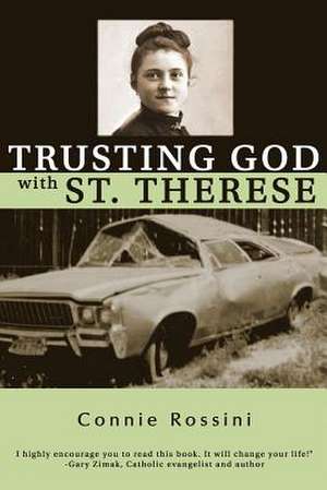 Trusting God with St. Therese de Connie Rossini