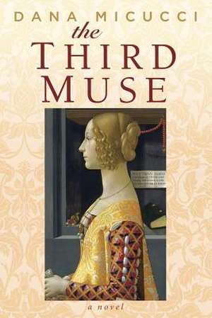 The Third Muse de Dana Micucci