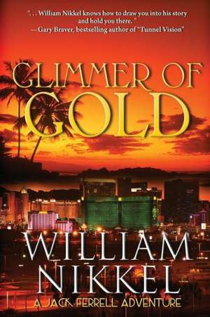 Glimmer of Gold: Fantasy vs. Reality in American Life de William Nikkel