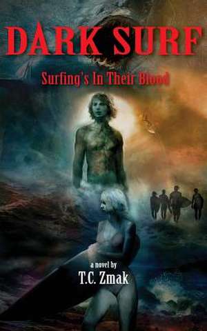 Dark Surf de T. C. Zmak