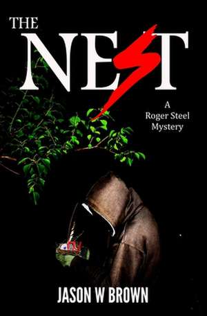 The Nest de Jason W. Brown