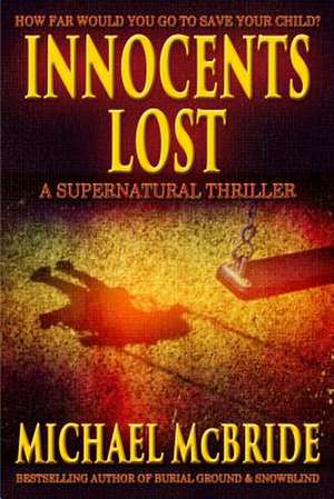 Innocents Lost de Michael McBride