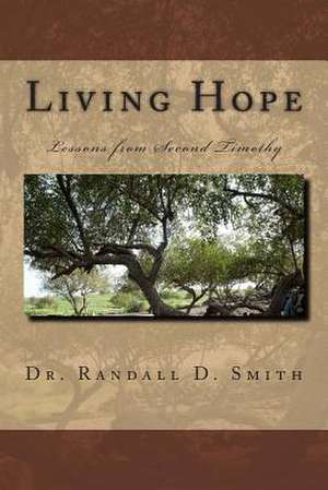 Living Hope de Smith, Dr Randall D.