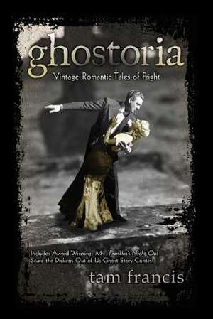 Ghostoria de Tam Francis