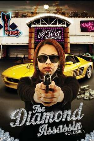 The Diamond Assassin: Unspeakable Tragedy and the Power of God's Love de Courtney 'Fame' Smith