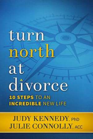 Turn North at Divorce de Julie a. Connolly Acc