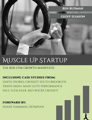 Muscle Up Startup de Benjamin Rudman