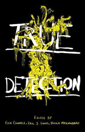 True Detection de Gary J. Shipley