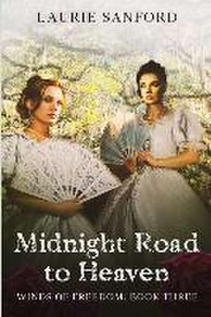 Midnight Road to Heaven de Laurie Sanford