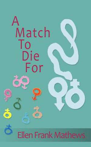 A Match to Die for de Ellen Frank Mathews