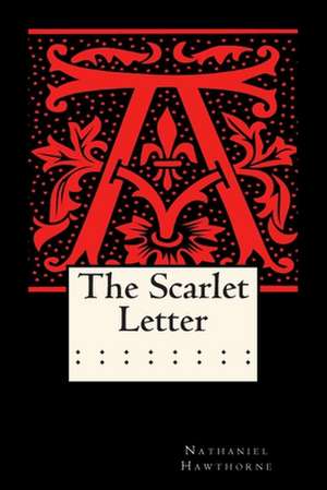 The Scarlet Letter (Annotated) de Nathaniel Hawthorne