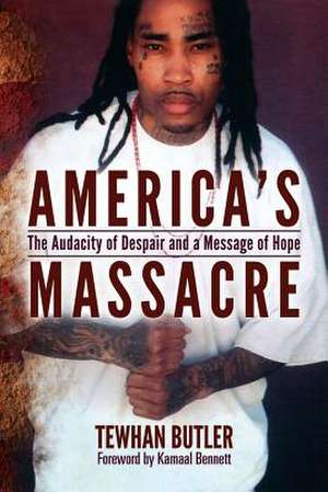 America's Massacre de Tewhan Butler