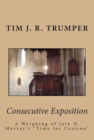 Consecutive Exposition de Tim J. R. Trumper