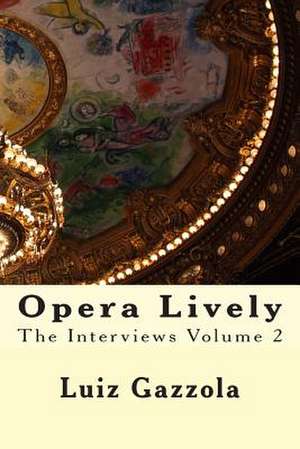 Opera Lively de Luiz Gazzola