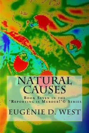 Natural Causes de Eugenie D. West