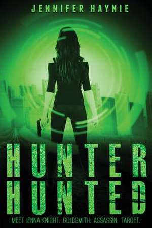 Hunter Hunted de Jennifer Haynie